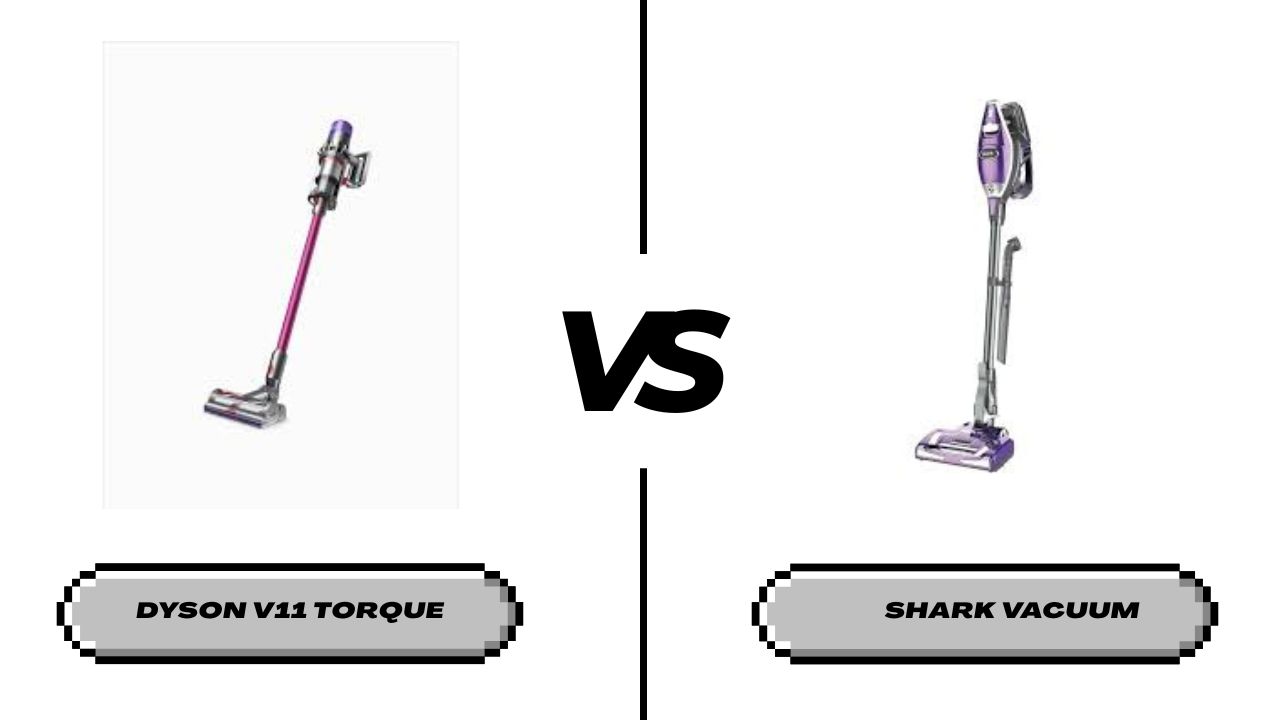 Dyson V11 Torque Drive Vs Shark