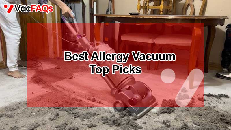 Best Allergy Vacuum