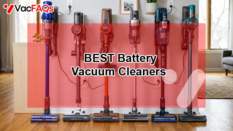 Best Battery Vacuum Cleaners