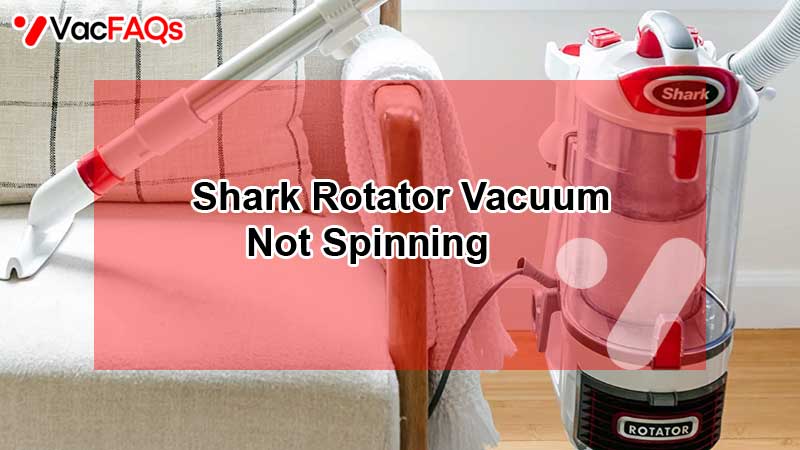 Shark Rotator Vacuum Not Spinning