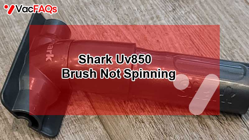 Shark Uv850 Brush Not Spinning