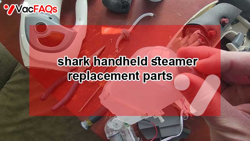 shark handheld steamer replacement parts 